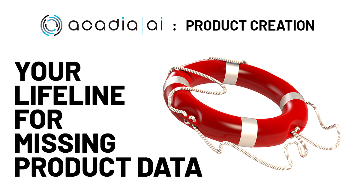 Acadia AI: Product Creation - Your Product Data Lifeline